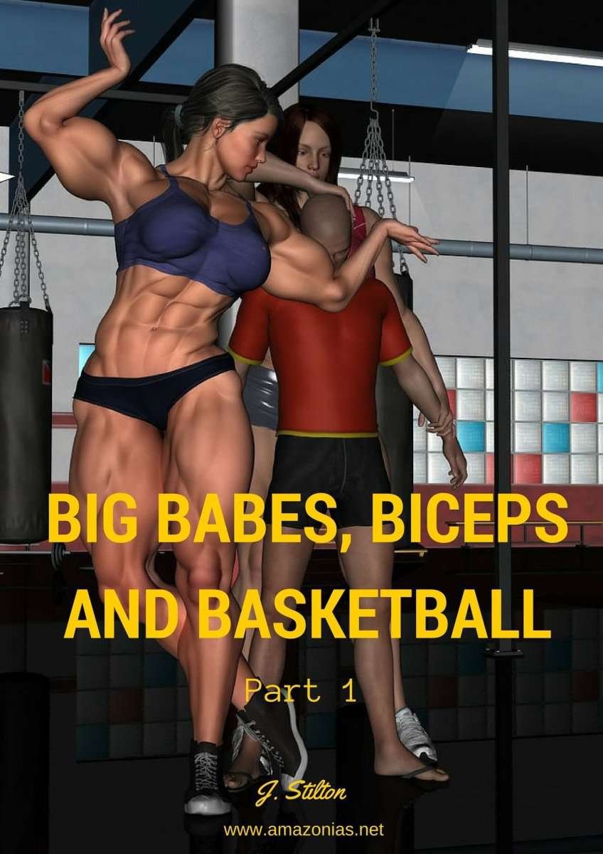 Big babes, biceps and basketball - pt 1 - female bodybuilder